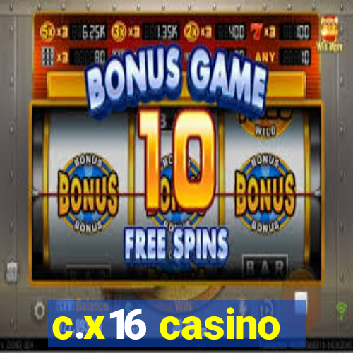 c.x16 casino